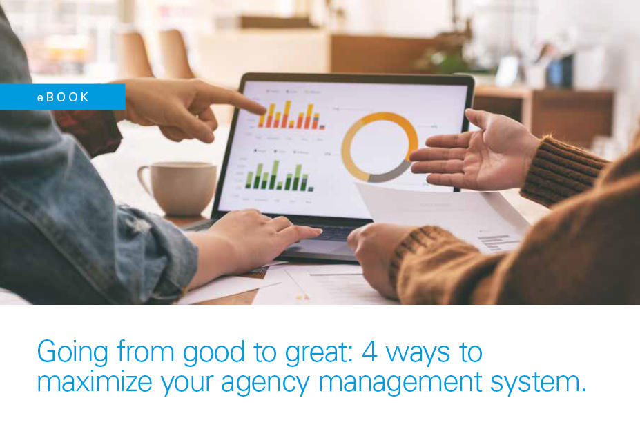 ebook Going from good to great: 4 ways to maximize your agency management system