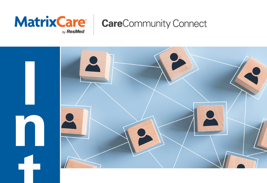 CareCommunity Connect Interoperability: Connect for better partnerships and better outcomes