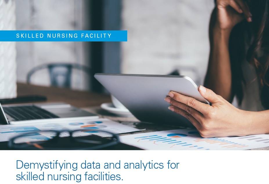 Skilled Nursing Facility eBook: Demystifying data and analytics for skilled nursing