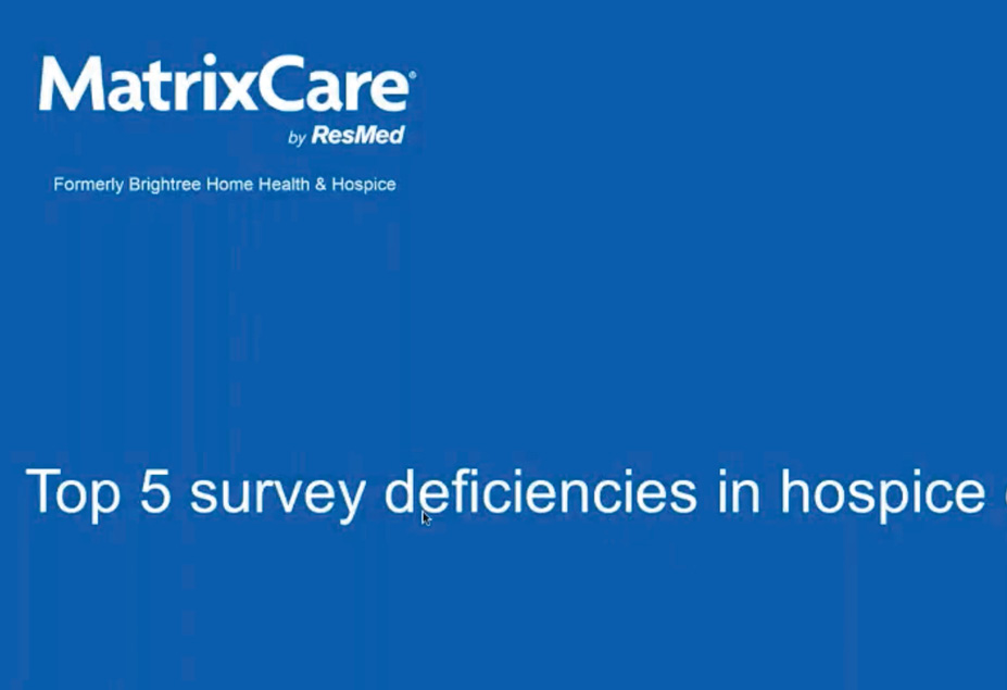 Top 5 survey deficiencies in hospice and the strategies to solve for them.